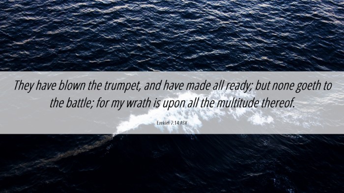 Picture 06 - Ezekiel 7:14 ASV Desktop Wallpaper - They have blown the trumpet, and have made all - Desktop Bible Verse Wallpaper