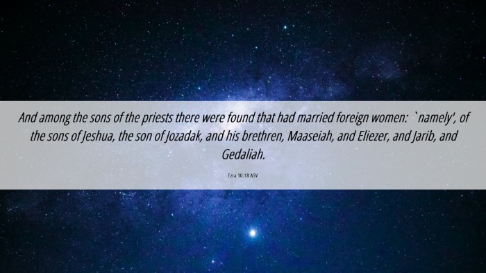 Picture 06 - Ezra 10:18 ASV Desktop Wallpaper - And among the sons of the priests there were - Desktop Bible Verse Wallpaper