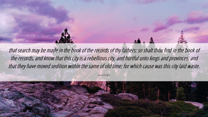Picture 06 - Ezra 4:15 ASV Desktop Wallpaper - that search may be made in the book of the - Desktop Bible Verse Wallpaper