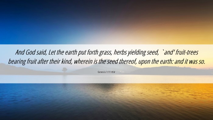 Picture 06 - Genesis 1:11 ASV Desktop Wallpaper - And God said, Let the earth put forth grass, - Desktop Bible Verse Wallpaper