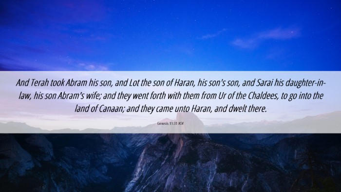 Picture 06 - Genesis 11:31 ASV Desktop Wallpaper - And Terah took Abram his son, and Lot the son of - Desktop Bible Verse Wallpaper