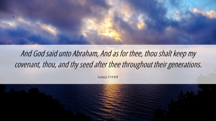 Picture 06 - Genesis 17:9 ASV Desktop Wallpaper - And God said unto Abraham, And as for thee, thou - Desktop Bible Verse Wallpaper