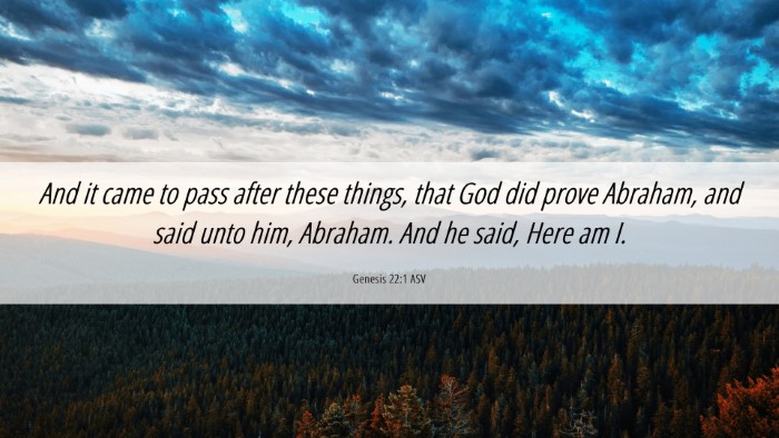 Picture 06 - Genesis 22:1 ASV Desktop Wallpaper - And it came to pass after these things, that God - Desktop Bible Verse Wallpaper