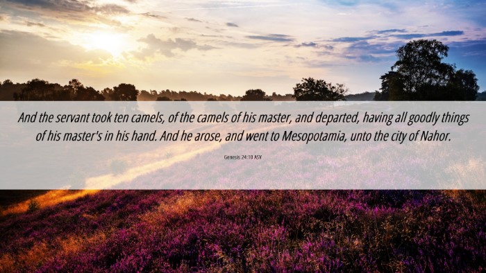 Picture 06 - Genesis 24:10 ASV Desktop Wallpaper - And the servant took ten camels, of the camels of - Desktop Bible Verse Wallpaper