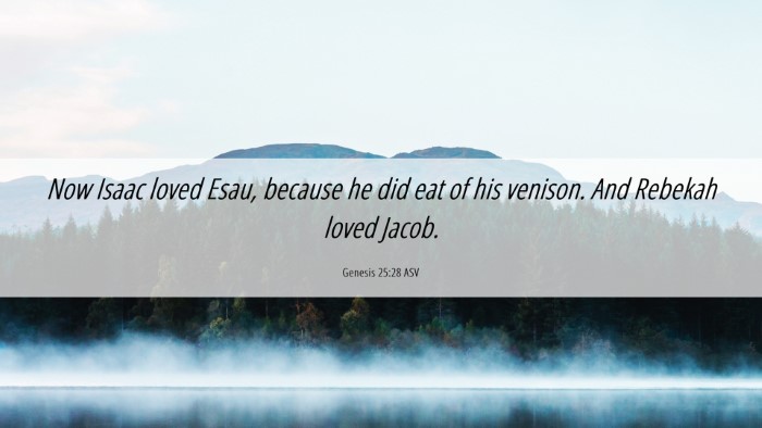 Picture 06 - Genesis 25:28 ASV Desktop Wallpaper - Now Isaac loved Esau, because he did eat of his - Desktop Bible Verse Wallpaper