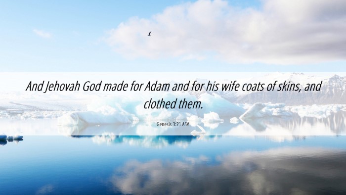 Picture 06 - Genesis 3:21 ASV Desktop Wallpaper - And Jehovah God made for Adam and for his wife - Desktop Bible Verse Wallpaper