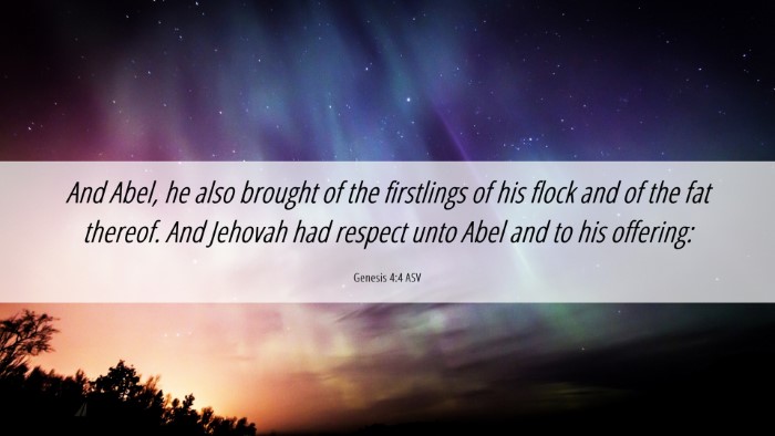 Picture 06 - Genesis 4:4 ASV Desktop Wallpaper - And Abel, he also brought of the firstlings of - Desktop Bible Verse Wallpaper