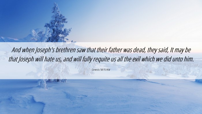 Picture 06 - Genesis 50:15 ASV Desktop Wallpaper - And when Joseph's brethren saw that their father - Desktop Bible Verse Wallpaper