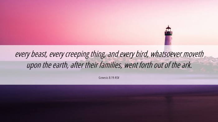 Picture 06 - Genesis 8:19 ASV Desktop Wallpaper - every beast, every creeping thing, and every - Desktop Bible Verse Wallpaper