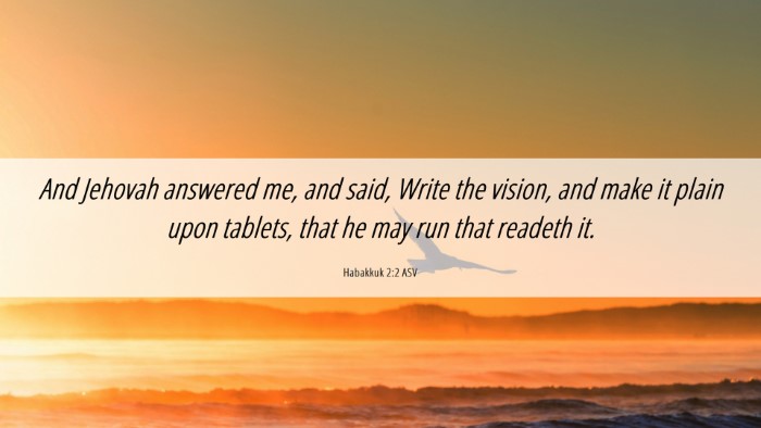 Picture 06 - Habakkuk 2:2 ASV Desktop Wallpaper - And Jehovah answered me, and said, Write the - Desktop Bible Verse Wallpaper