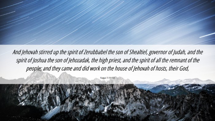 Picture 06 - Haggai 1:14 ASV Desktop Wallpaper - And Jehovah stirred up the spirit of Zerubbabel - Desktop Bible Verse Wallpaper