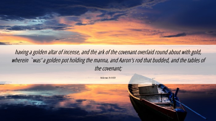 Picture 06 - Hebrews 9:4 ASV Desktop Wallpaper - having a golden altar of incense, and the ark of - Desktop Bible Verse Wallpaper