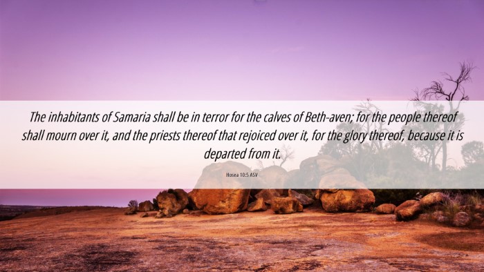 Picture 06 - Hosea 10:5 ASV Desktop Wallpaper - The inhabitants of Samaria shall be in terror for - Desktop Bible Verse Wallpaper