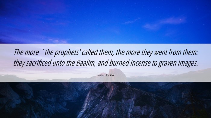 Picture 06 - Hosea 11:2 ASV Desktop Wallpaper - The more `the prophets' called them, the more - Desktop Bible Verse Wallpaper