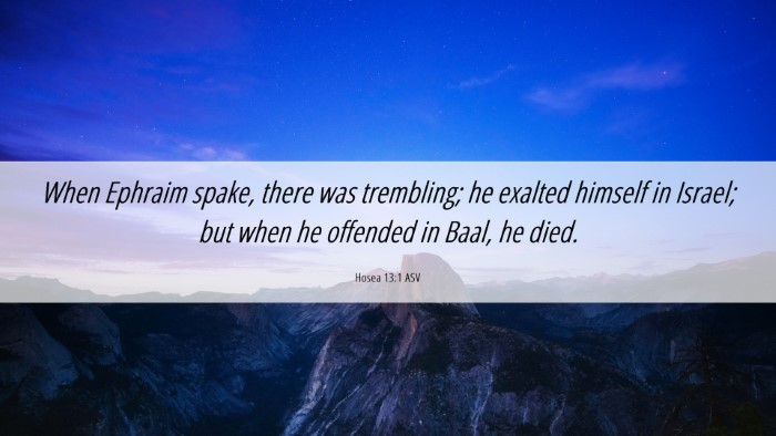Picture 06 - Hosea 13:1 ASV Desktop Wallpaper - When Ephraim spake, there was trembling; he - Desktop Bible Verse Wallpaper