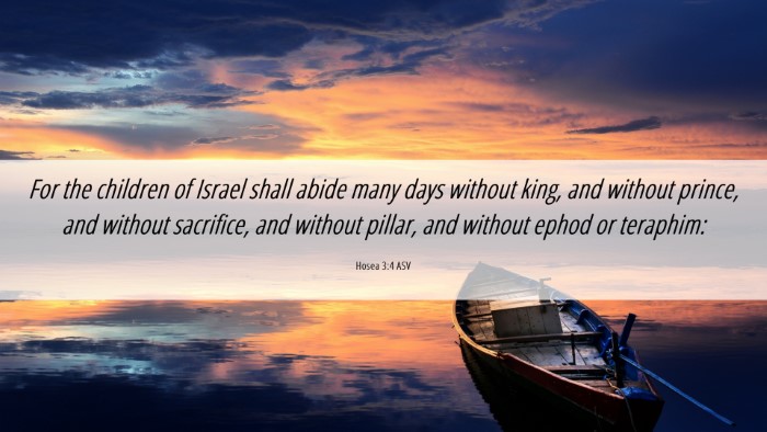 Picture 06 - Hosea 3:4 ASV Desktop Wallpaper - For the children of Israel shall abide many days - Desktop Bible Verse Wallpaper