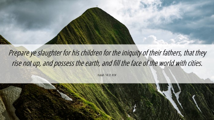 Picture 06 - Isaiah 14:21 ASV Desktop Wallpaper - Prepare ye slaughter for his children for the - Desktop Bible Verse Wallpaper