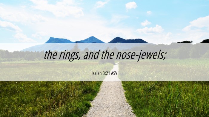 Picture 06 - Isaiah 3:21 ASV Desktop Wallpaper - the rings, and the - Desktop Bible Verse Wallpaper