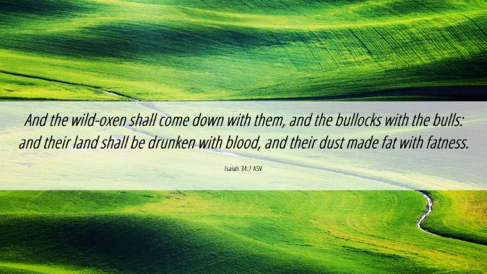 Picture 06 - Isaiah 34:7 ASV Desktop Wallpaper - And the wild-oxen shall come down with them, and - Desktop Bible Verse Wallpaper