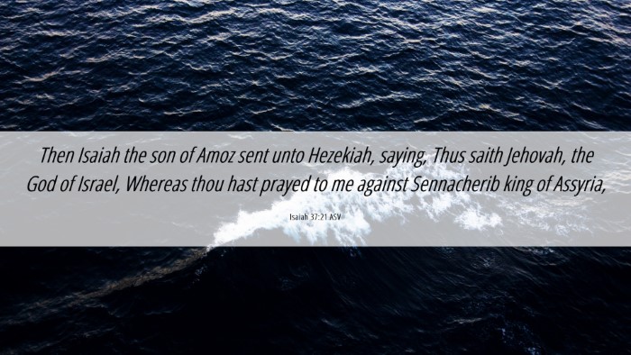 Picture 06 - Isaiah 37:21 ASV Desktop Wallpaper - Then Isaiah the son of Amoz sent unto Hezekiah, - Desktop Bible Verse Wallpaper