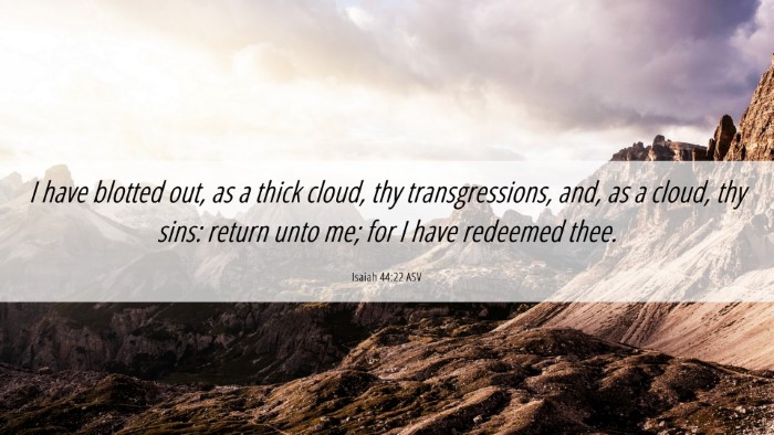 Picture 06 - Isaiah 44:22 ASV Desktop Wallpaper - I have blotted out, as a thick cloud, thy - Desktop Bible Verse Wallpaper