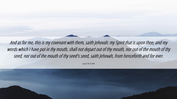 Picture 06 - Isaiah 59:21 ASV Desktop Wallpaper - And as for me, this is my covenant with them, - Desktop Bible Verse Wallpaper