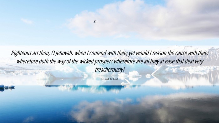 Picture 06 - Jeremiah 12:1 ASV Desktop Wallpaper - Righteous art thou, O Jehovah, when I contend - Desktop Bible Verse Wallpaper