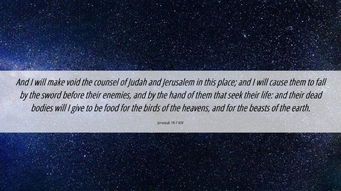 Picture 06 - Jeremiah 19:7 ASV Desktop Wallpaper - And I will make void the counsel of Judah and - Desktop Bible Verse Wallpaper