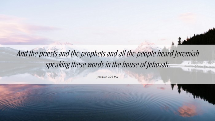 Picture 06 - Jeremiah 26:7 ASV Desktop Wallpaper - And the priests and the prophets and all the - Desktop Bible Verse Wallpaper