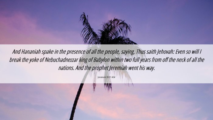 Picture 06 - Jeremiah 28:11 ASV Desktop Wallpaper - And Hananiah spake in the presence of all the - Desktop Bible Verse Wallpaper