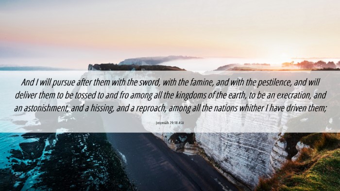 Picture 06 - Jeremiah 29:18 ASV Desktop Wallpaper - And I will pursue after them with the sword, with - Desktop Bible Verse Wallpaper