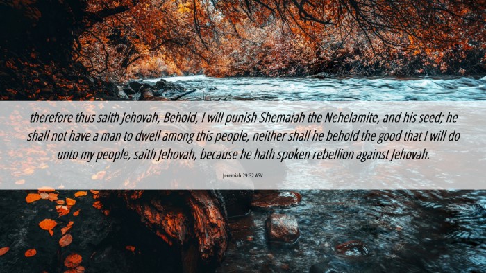 Picture 06 - Jeremiah 29:32 ASV Desktop Wallpaper - therefore thus saith Jehovah, Behold, I will - Desktop Bible Verse Wallpaper