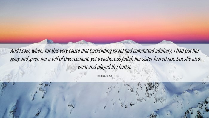 Picture 06 - Jeremiah 3:8 ASV Desktop Wallpaper - And I saw, when, for this very cause that - Desktop Bible Verse Wallpaper