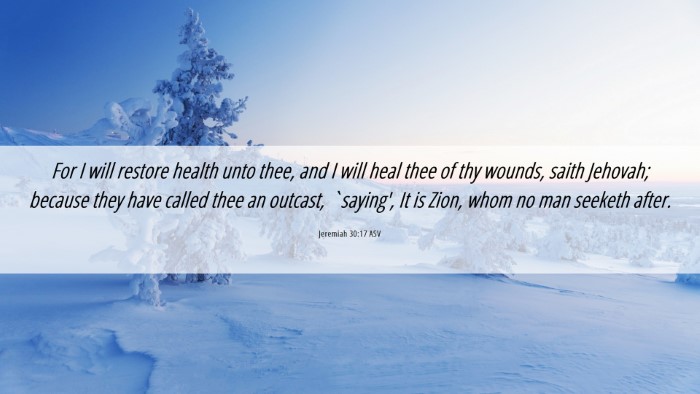 Picture 06 - Jeremiah 30:17 ASV Desktop Wallpaper - For I will restore health unto thee, and I will - Desktop Bible Verse Wallpaper