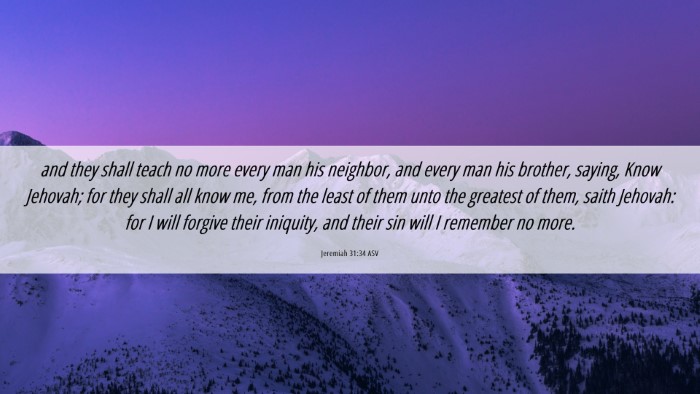 Picture 06 - Jeremiah 31:34 ASV Desktop Wallpaper - and they shall teach no more every man his - Desktop Bible Verse Wallpaper