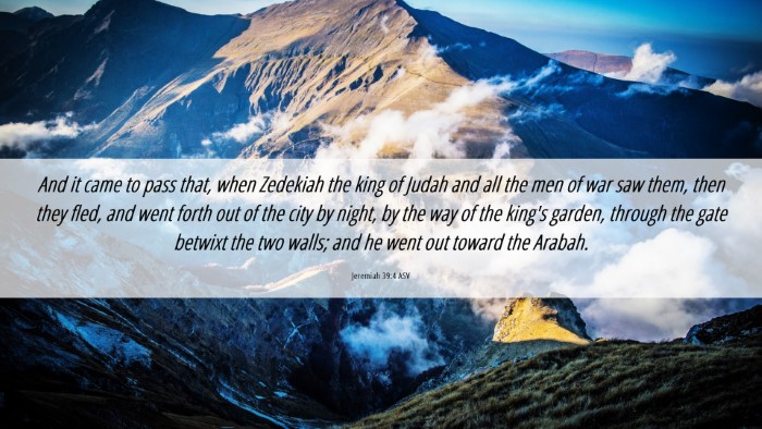 Picture 06 - Jeremiah 39:4 ASV Desktop Wallpaper - And it came to pass that, when Zedekiah the king - Desktop Bible Verse Wallpaper