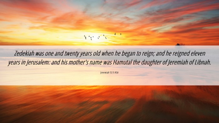 Picture 06 - Jeremiah 52:1 ASV Desktop Wallpaper - Zedekiah was one and twenty years old when he - Desktop Bible Verse Wallpaper