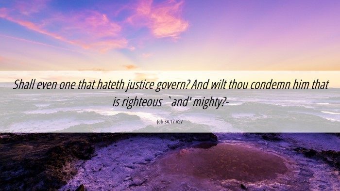 Picture 06 - Job 34:17 ASV Desktop Wallpaper - Shall even one that hateth justice govern? And - Desktop Bible Verse Wallpaper
