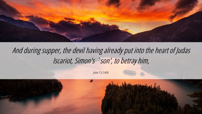 Picture 06 - John 13:2 ASV Desktop Wallpaper - And during supper, the devil having already put - Desktop Bible Verse Wallpaper