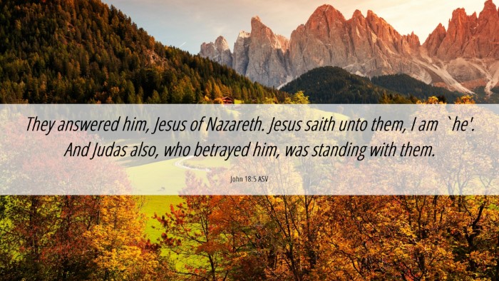 Picture 06 - John 18:5 ASV Desktop Wallpaper - They answered him, Jesus of Nazareth. Jesus saith - Desktop Bible Verse Wallpaper