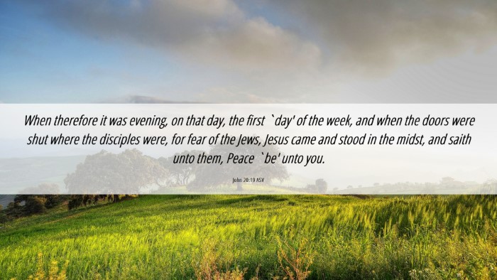 Picture 06 - John 20:19 ASV Desktop Wallpaper - When therefore it was evening, on that day, the - Desktop Bible Verse Wallpaper