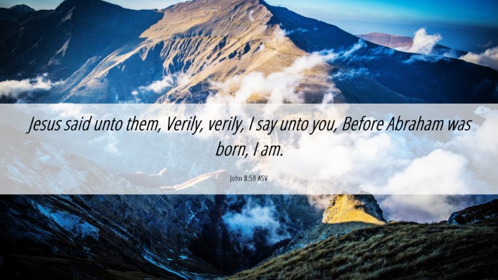 Picture 06 - John 8:58 ASV Desktop Wallpaper - Jesus said unto them, Verily, verily, I say unto - Desktop Bible Verse Wallpaper