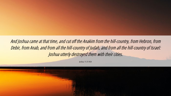 Picture 06 - Joshua 11:21 ASV Desktop Wallpaper - And Joshua came at that time, and cut off the - Desktop Bible Verse Wallpaper