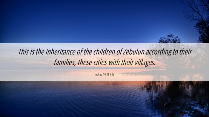 Picture 06 - Joshua 19:16 ASV Desktop Wallpaper - This is the inheritance of the children of - Desktop Bible Verse Wallpaper