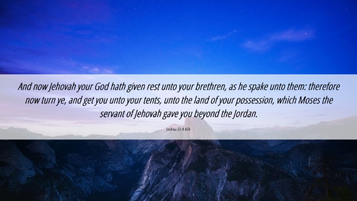 Picture 06 - Joshua 22:4 ASV Desktop Wallpaper - And now Jehovah your God hath given rest unto - Desktop Bible Verse Wallpaper