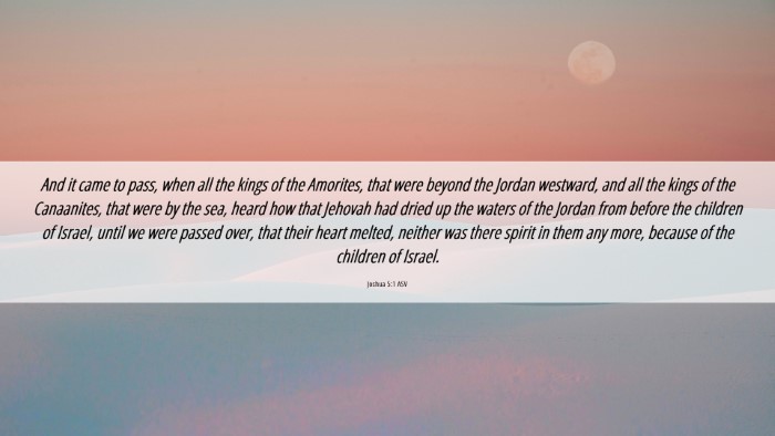 Picture 06 - Joshua 5:1 ASV Desktop Wallpaper - And it came to pass, when all the kings of the - Desktop Bible Verse Wallpaper