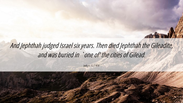 Picture 06 - Judges 12:7 ASV Desktop Wallpaper - And Jephthah judged Israel six years. Then died - Desktop Bible Verse Wallpaper