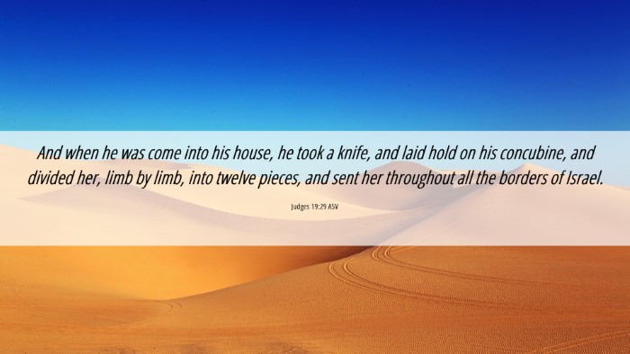 Picture 06 - Judges 19:29 ASV Desktop Wallpaper - And when he was come into his house, he took a - Desktop Bible Verse Wallpaper