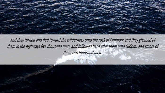 Picture 06 - Judges 20:45 ASV Desktop Wallpaper - And they turned and fled toward the wilderness - Desktop Bible Verse Wallpaper