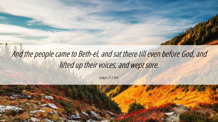 Picture 06 - Judges 21:2 ASV Desktop Wallpaper - And the people came to Beth-el, and sat there - Desktop Bible Verse Wallpaper